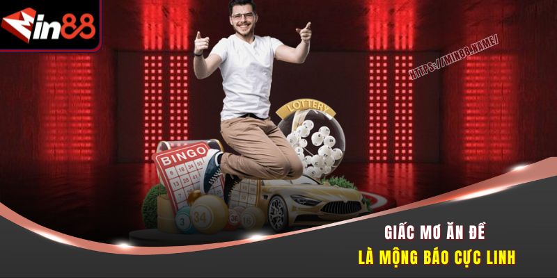 Giấc mơ ăn đề là mộng báo cực linh