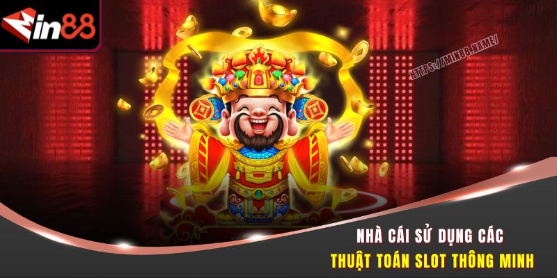 Nhà cái sử dụng các thuật toán slot thông minh