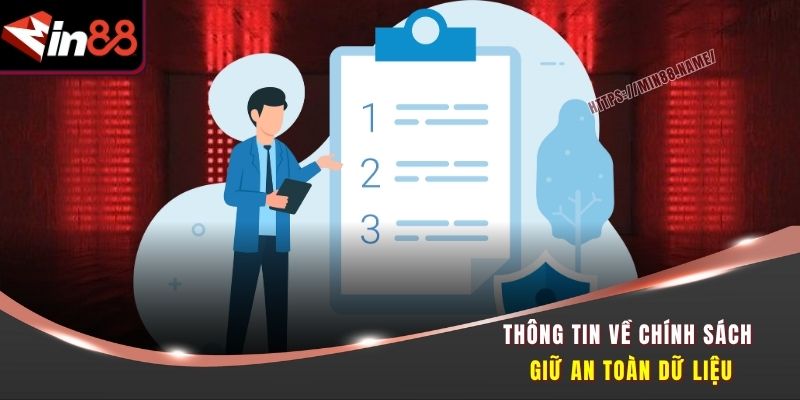 Thông tin về chính sách giữ an toàn dữ liệu