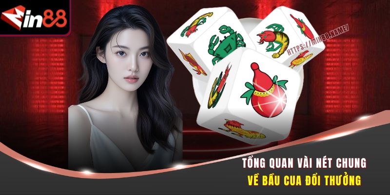Tổng quan vài nét chung về bầu cua đổi thưởng 